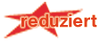 reduziert